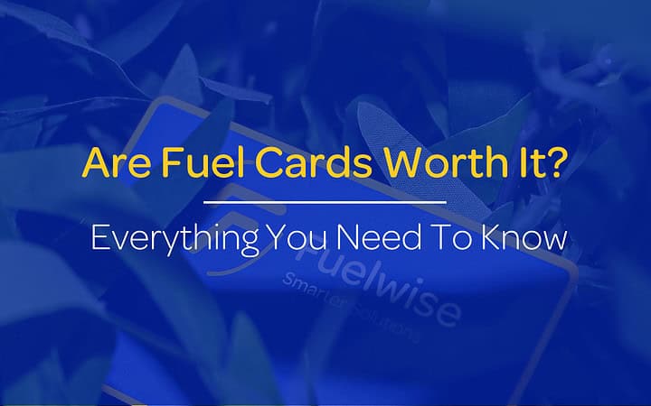 are fuel cards worth it